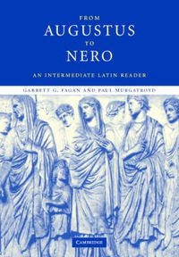 Cover image for From Augustus to Nero: An Intermediate Latin Reader