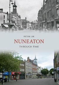 Cover image for Nuneaton Through Time