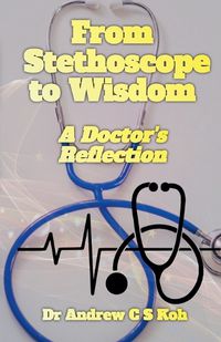 Cover image for From Stethoscope to Wisdom