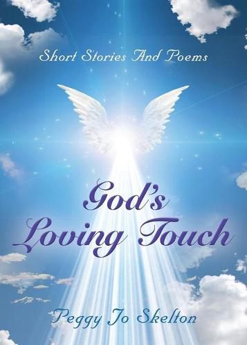 Cover image for God's Loving Touch: Short Stories and Poems