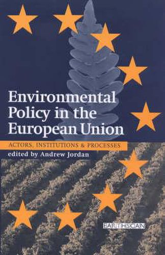 Cover image for A Guide to EU Environmental Policy: Actors, Institutions and Processes