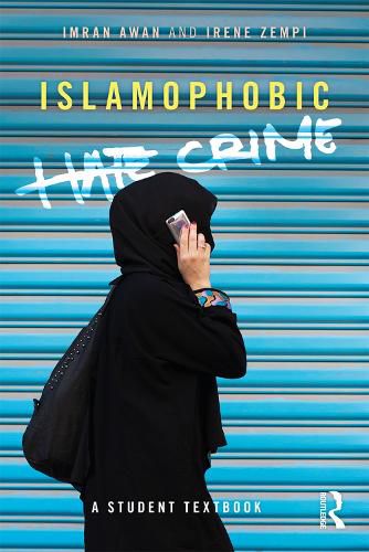 Cover image for Islamophobic Hate Crime: A Student Textbook