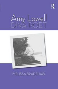 Cover image for Amy Lowell, Diva Poet