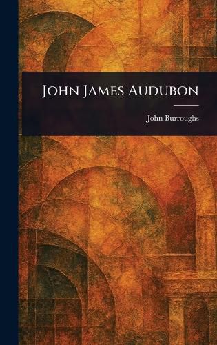 Cover image for John James Audubon