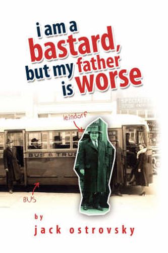 Cover image for I Am a Bastard, But My Father Is Worse