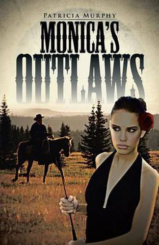 Cover image for Monica's Outlaws