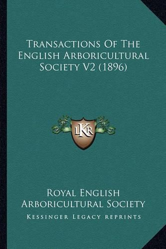 Cover image for Transactions of the English Arboricultural Society V2 (1896)