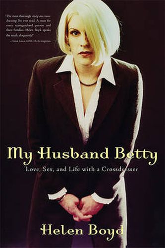 Cover image for My Husband Betty: Love, Sex, and Life With a Crossdresser