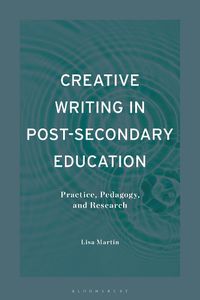 Cover image for Creative Writing in Post-Secondary Education