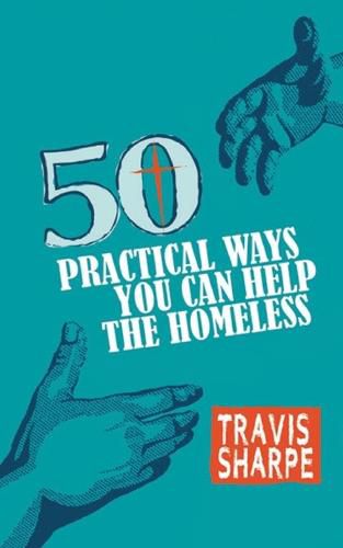 Cover image for 50 Practical Ways You Can Help the Homeless