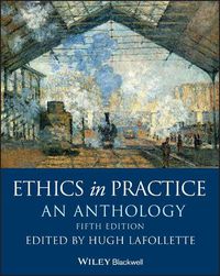 Cover image for Ethics in Practice - An Anthology, Fifth Edition