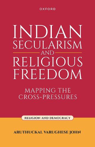 Cover image for Indian Secularism and Religious Freedom