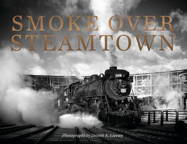 Cover image for Smoke Over Steamtown