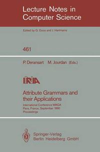 Cover image for Attribute Grammars and their Applications: International Conference, Paris, France, September 19-21, 1990