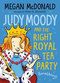 Cover image for Judy Moody and the Right Royal Tea Party