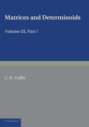 Cover image for Matrices and Determiniods: Volume 3, Part 1