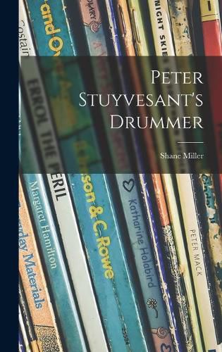 Peter Stuyvesant's Drummer