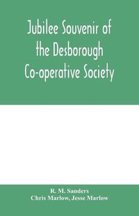 Cover image for Jubilee souvenir of the Desborough Co-operative Society