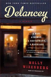 Cover image for Delancey: A Man, a Woman, a Restaurant, a Marriage