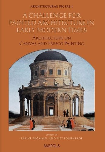 Cover image for A Challenge for Painted Architecture in Early Modern Times