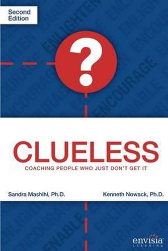 Cover image for Clueless: Coaching People Who Just Don't Get It