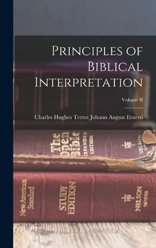 Principles of Biblical Interpretation; Volume II