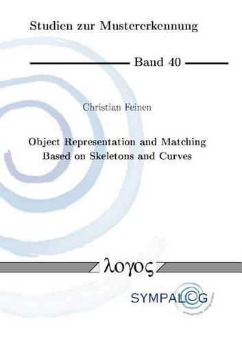 Cover image for Object Representation and Matching Based on Skeletons and Curves