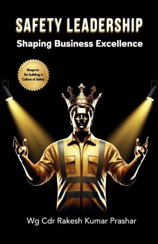 Cover image for Safety Leadership: Shaping Business Excellence