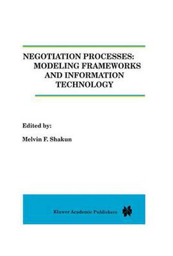 Cover image for Negotiation Processes: Modeling Frameworks and Information Technology