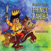 Cover image for The Untold Tale of Prince Zakira