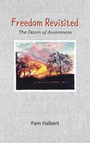 Cover image for Freedom Revisited: The Dawn of Awareness