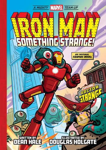 Cover image for Iron Man: Something Strange! (A Mighty Marvel Team-Up): Volume 4