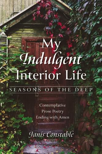 My Indulgent Interior Life-Seasons of the Deep