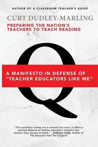 Cover image for Preparing the Nation's Teachers to Teach Reading: A Manifesto in Defense of Teacher Educators Like Me