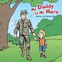 Cover image for My Daddy Is My Hero