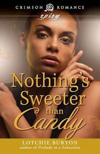 Cover image for Nothing's Sweeter Than Candy