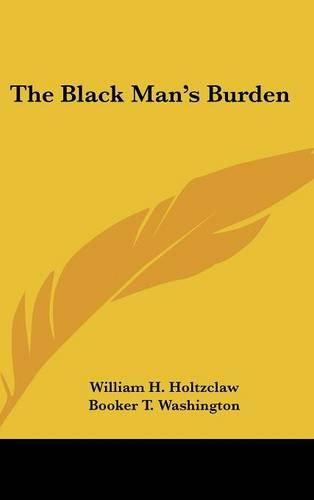 The Black Man's Burden