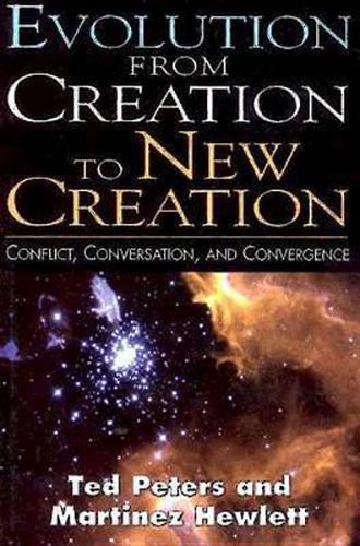 Cover image for Evolution from Creation to New Creation: The Controversy in Laboratory, Church, and Society