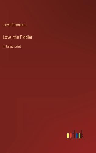 Cover image for Love, the Fiddler
