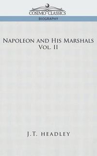 Cover image for Napoleon and His Marshals, Volume 2