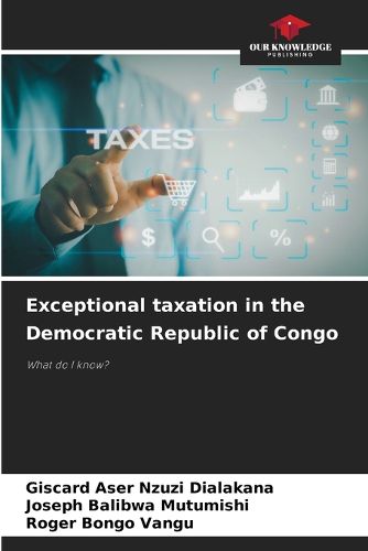 Exceptional taxation in the Democratic Republic of Congo