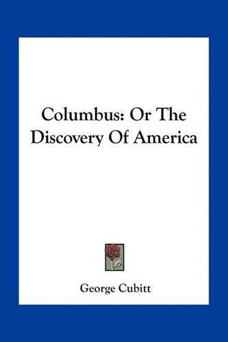 Columbus: Or the Discovery of America