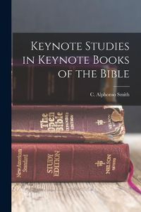 Cover image for Keynote Studies in Keynote Books of the Bible