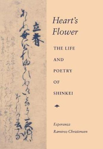 Cover image for Heart's Flower: The Life and Poetry of Shinkei