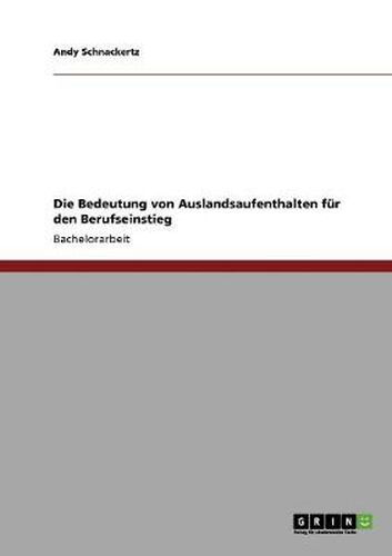 Cover image for Die Bedeutung von Auslandsaufenthalten fur den Berufseinstieg