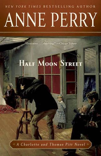 Cover image for Half Moon Street: A Charlotte and Thomas Pitt Novel