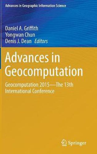 Cover image for Advances in Geocomputation: Geocomputation 2015--The 13th International Conference