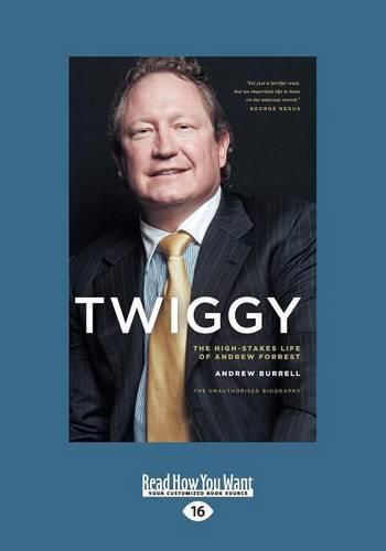 Cover image for Twiggy: The High-Stakes Life of Andrew Forrest
