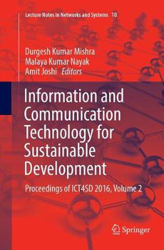 Cover image for Information and Communication Technology for Sustainable Development: Proceedings of ICT4SD 2016, Volume 2