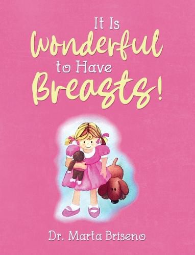 Cover image for It Is Wonderful to Have Breasts!